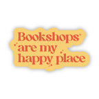 Bookshops Are My Happy Place Sticker