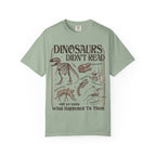 Dinosaurs Didn’t Read T-Shirt