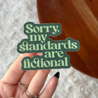 "Sorry My Standards Are Fictional" Book Sticker