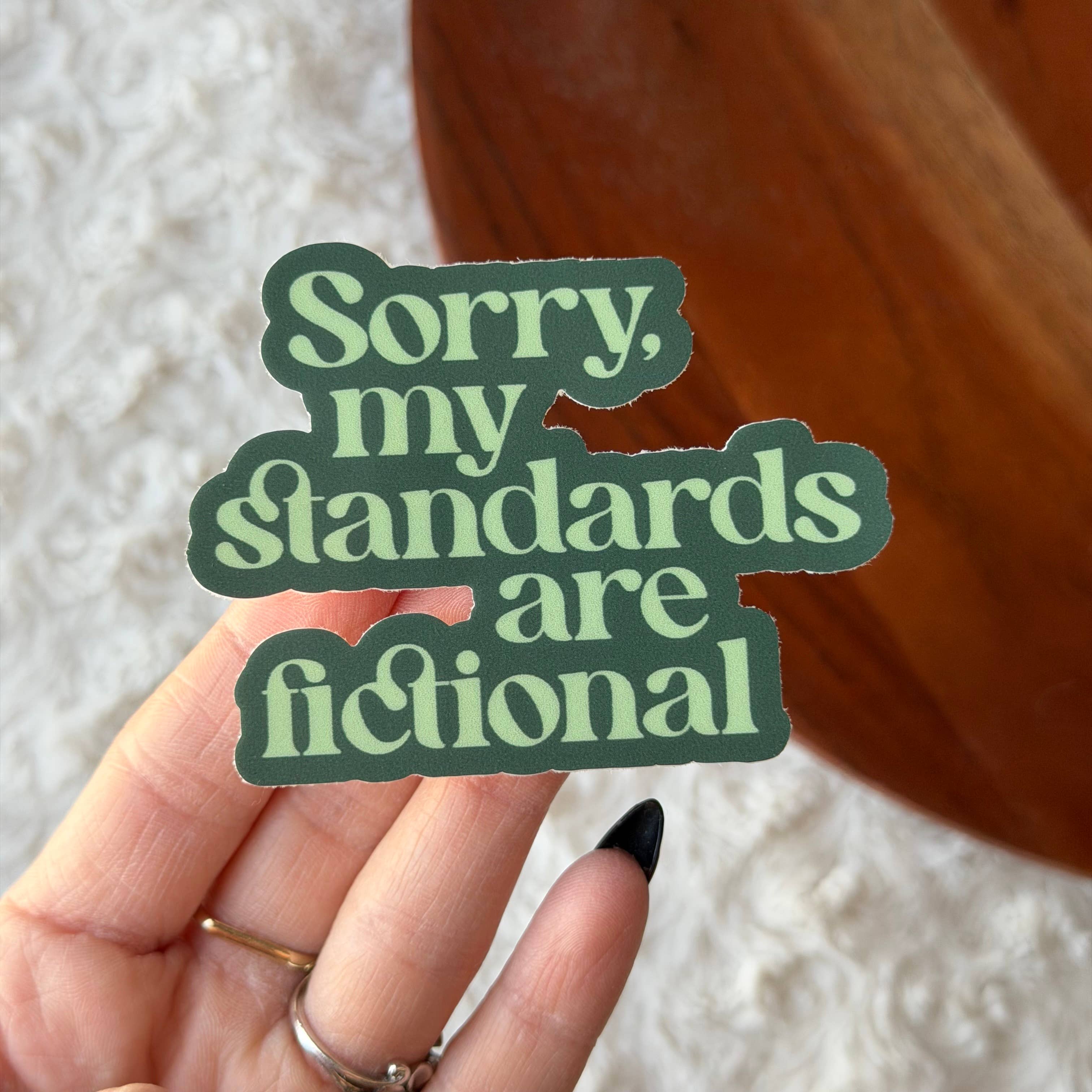 "Sorry My Standards Are Fictional" Book Sticker