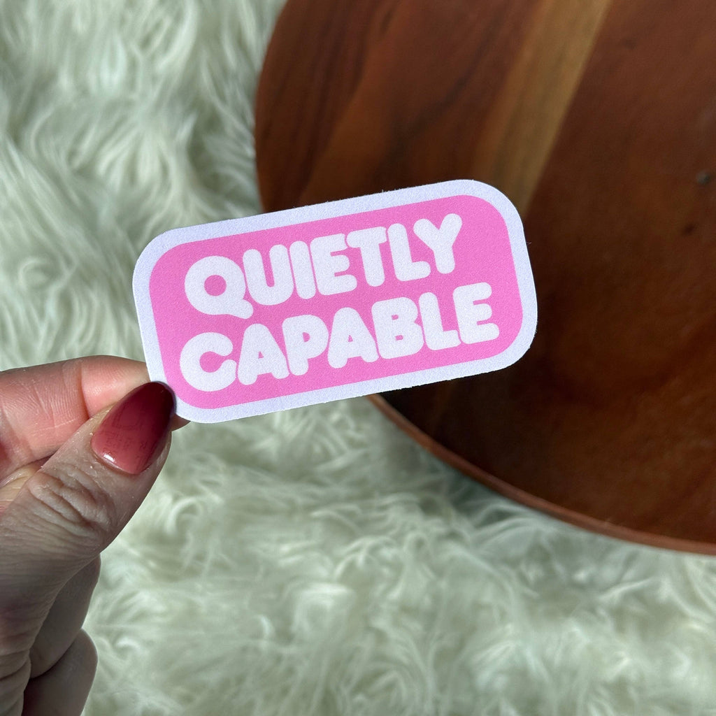 Quietly Capable Motivational Text Sticker