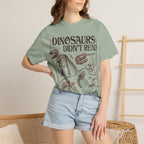 Dinosaurs Didn’t Read T-Shirt