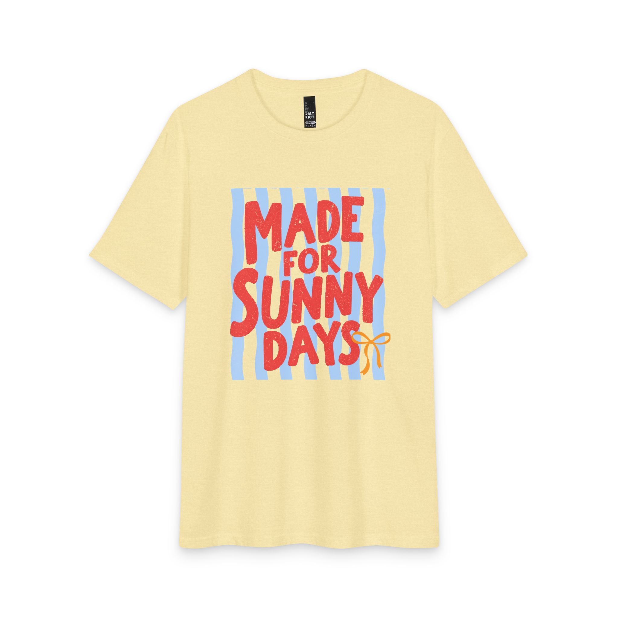 Made for Sunny Days T-Shirt