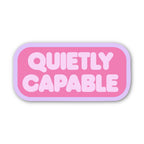 Quietly Capable Motivational Text Sticker