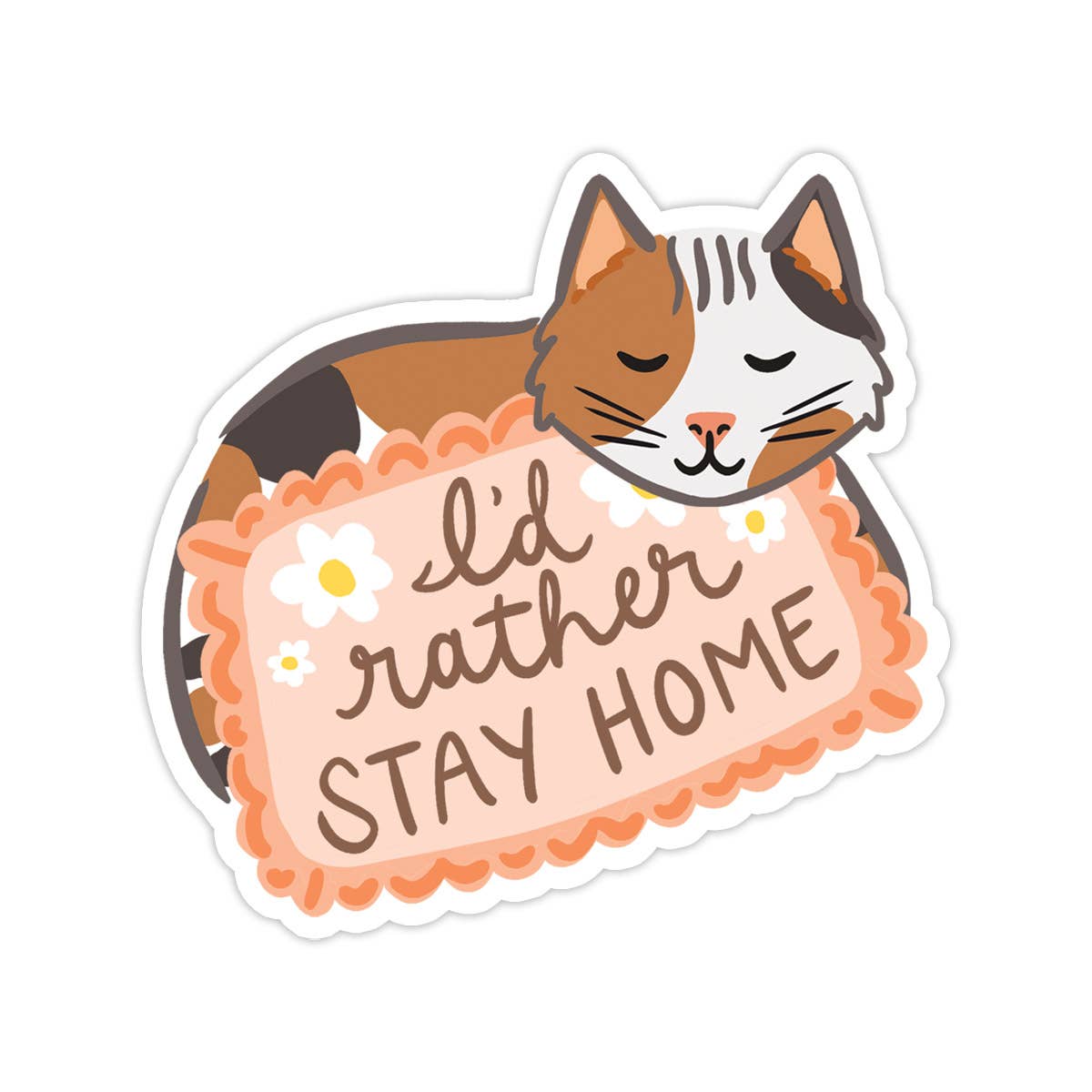 I'd Rather Stay Home Cat Vinyl Sticker